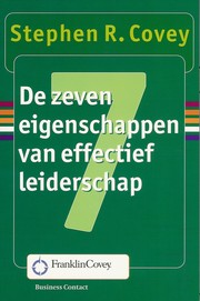 De zeven eigenschappen van effectief leiderschap