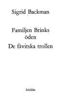 Familjen Brinks öden ; De fåvitska trollen