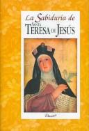 Sabiduria De Santa Teresa De Jesus / the Wisdom of Saint Theresa De Jesus