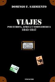 Viajes por Europa, África y Norte América - 1845/1847