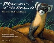 Cover of: Phantom of the prairie: year of the black footed ferret