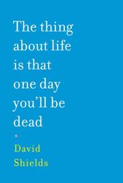 Cover of: The Thing About Life Is That One Day You'll Be Dead