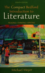 Cover of: The Compact Bedford Introduction to Literature: Reading, Thinking, Writing: Eighth Edition