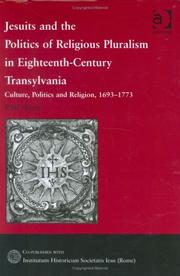 Cover of: Jesuits and the politics of religious pluralism in eighteenth century Transylvania