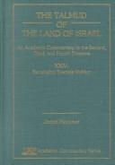 Cover of: The Talmud of the Land of Israel, An Academic Commentary