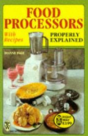Cover of: Food processors properly explained