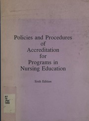 Cover of: Policies and procedures of accreditation for programs in nursing education