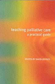 Cover of: Teaching Palliative Care: A Practical Guide