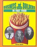 Cover of: Business Builders in Fast Food (Business Builders, 3)