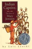 Cover of: Indian captive: The Story of Mary Jemison