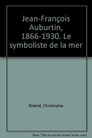 Cover of: Jean-Francis Auburtin, 1866-1930