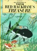 Cover of: Le trésor de Rackham le Rouge: Les aventures de Tintin