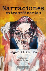 Cover of: Narraciones extraordinarias (Berenice / Black Cat / Cask of Amontillado / Descent Into the Maelstrom / Fall of the House of Usher / Gold-Bug / Masque of the Red Death / Murders in the Rue Morgue / Pit and the Pendulum / Purloined Letter / Raven / William Wilson)