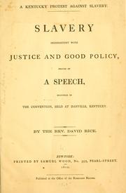 Cover of: Slavery inconsistent with justice and good policy