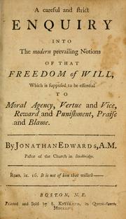Cover of: Careful and strict enquiry into the modern prevailing notions of that freedom of will