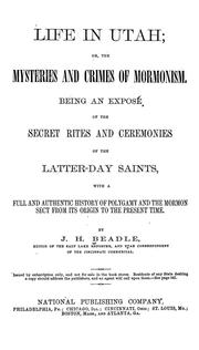 Cover of: Life in Utah, or, The mysteries and crimes of Mormonism