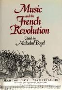 Cover of: Music and the French Revolution
