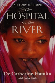 Cover of: The hospital by the river