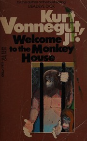 Cover of: Welcome to the Monkey House: A Collection of Short Works