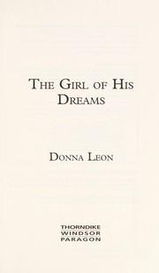 Cover of: The girl of his dreams: a Commissario Guido Brunetti mystery