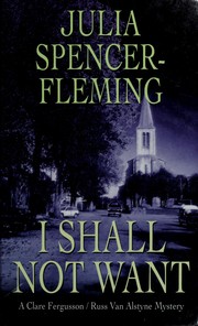 Cover of: I shall not want: A Clare Fergusson/Russ van Alstyne Mystery (Clare Fergusson and Russ Van Alstyne Mysteries)