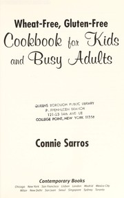 Cover of: Wheat-free, gluten-free cookbook for kids and busy adults