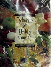 Cover of: The Professional Chef's Techniques of Healthy Cooking
