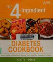 Cover of: The 4-Ingredient Diabetes Cookbook