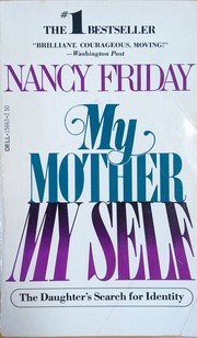 Cover of: My Mother/My self: the daughter's search for identity