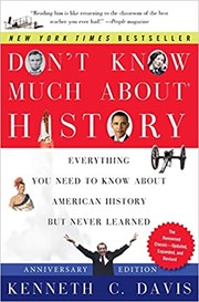 Cover of: Don't Know Much About History: everything you need to know about American history, but never learned