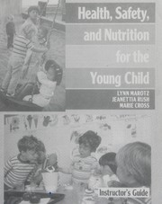 Cover of: Health, safety, and nutrition for the young child