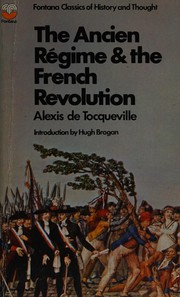 L'ancien régime et la Révolution by Alexis de Tocqueville