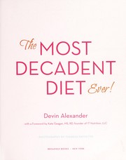 Cover of: The most decadent diet ever!