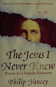 Cover of: The Jesus I never knew