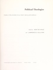 Cover of: Political theologies : public religions in a post-secular world