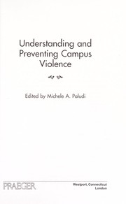 Cover of: Understanding and preventing campus violence