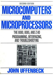 Cover of: Microcomputers and Microprocessors:The 8080, 8085, and Z-80 Programming, Interfacing, and Troubleshooting
