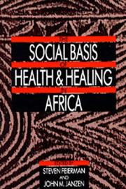 Cover of: The Social basis of health and healing in Africa