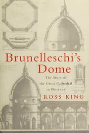 Cover of: Brunelleschi's dome: The story of the great cathedral in Florence