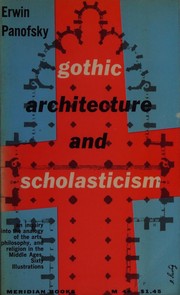 Cover of: Gothic architecture and scholasticism