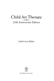 Cover of: Child art therapy: understanding and helping children grow through art