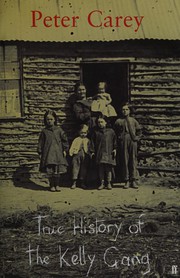 Cover of: True history of the Kelly gang