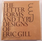Cover of: The letter forms and type designs of Eric Gill