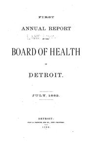 Cover of: Annual report of the Board of Health of Detroit. 1882