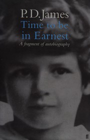 Cover of: Time to be in earnest: a fragment of autobiography