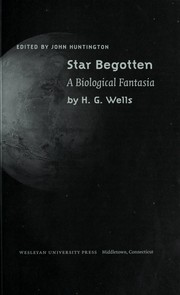Cover of: Star-begotten: a biological fantasia