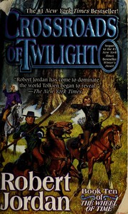 Cover of: Crossroads of Twilight: (The Wheel of Time, Book 10)