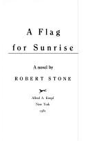 Cover of: A flag for sunrise: a novel