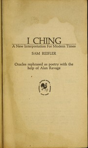 Cover of: I Ching: A New Interpretation for Modern Times