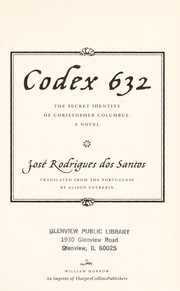 Cover of: Codex 632: the secret identity of Christopher Columbus : a novel
